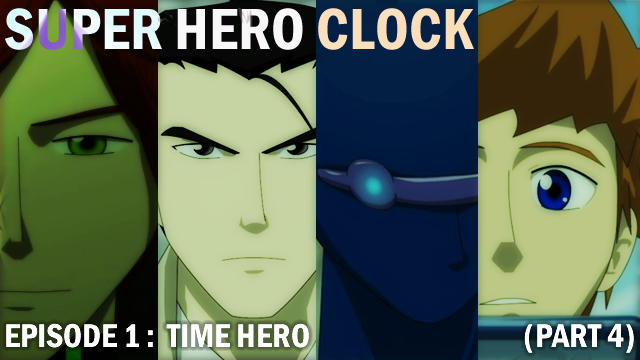 Super Hero Clock ep1 p4
